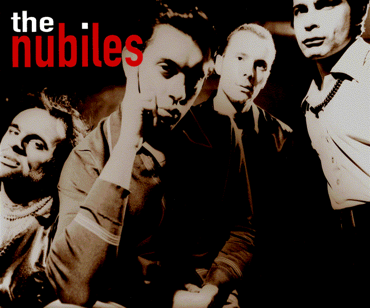 The Nubiles Official Site. Pictures. Unreleased Tracks, Press, Biog. Click To Enter